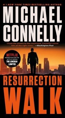 Resurrection Walk (A Lincoln Lawyer Novel #7)
