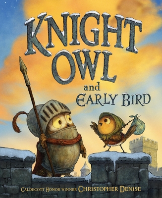 Knight Owl and Early Bird (The Knight Owl Series #2)
